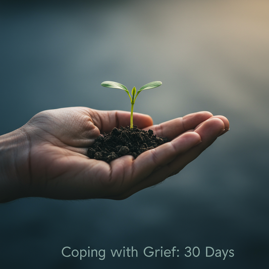 Hand cradling a green sprout against a serene background, with 'Coping with Grief: 30 Days' text, symbolizing hope and self-care.